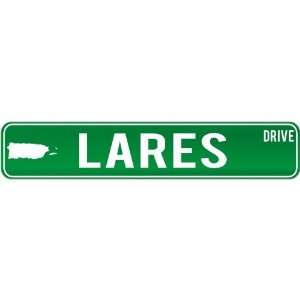  New  Lares Drive   Sign / Signs  Puerto Rico Street Sign 