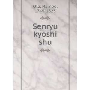  Senryu kyoshi shu Nampo, 1749 1823 Ota Books