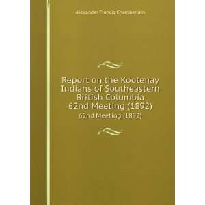  Report on the Kootenay Indians of Southeastern British 