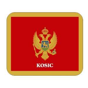  Montenegro, Kosic Mouse Pad 