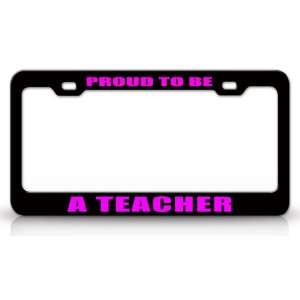 PROUD TO BE A TEACHER Occupational Career, High Quality STEEL /METAL 