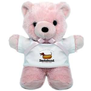  Teddy Bear Pink Im A Proud Owner Of A Dachshund aka Wiener Dog 