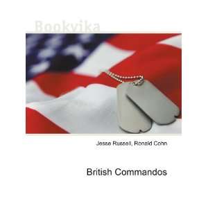  British Commandos Ronald Cohn Jesse Russell Books