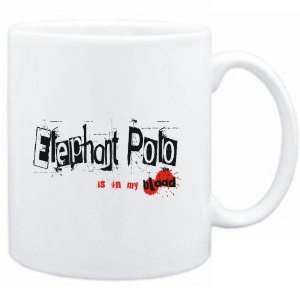  Mug White  Elephant Polo IS IN MY BLOOD  Sports Sports 