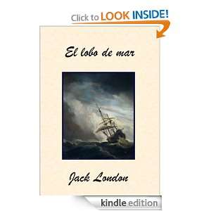 El lobo de mar (Spanish Edition) Jack London  Kindle 