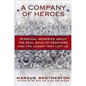  Marcus BrothertonsA Company of Heroes Personal Memories 