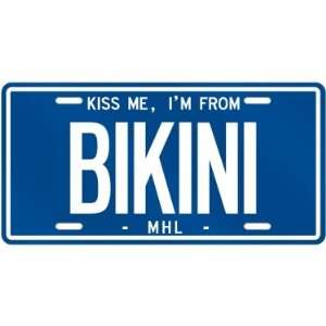  NEW  KISS ME , I AM FROM BIKINI  MARSHALL ISLANDS 