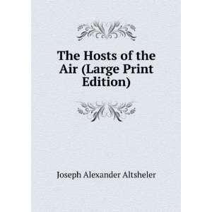  The Hosts of the Air (Large Print Edition) Joseph 