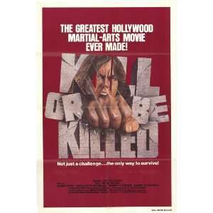  Kill or Be Killed (1980) 27 x 40 Movie Poster Style A 
