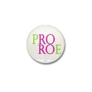  Pro Roe Liberal Mini Button by  Patio, Lawn 