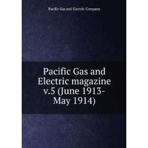   June 1913 May 1914) Pacific Gas and Electric Company Books