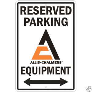 Allis Chalmers Parking Sign  