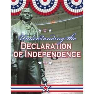  Understanding the Declaration of Independence (Documenting 