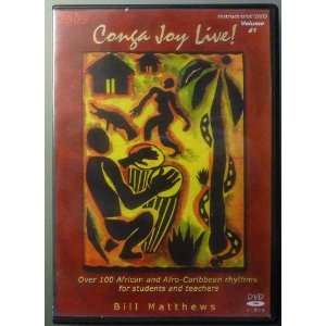  Conga Joy Live   Volume #1   Bill Matthews   Over 100 African 