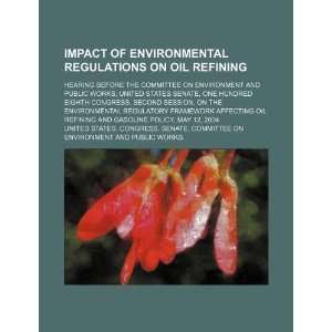  Impact of environmental regulations on oil refining 