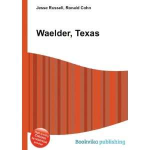  Waelder, Texas Ronald Cohn Jesse Russell Books