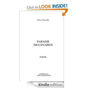 Paradis Imaginaires (French Edition) Julien Dujardin  
