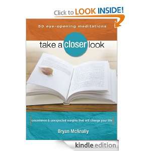 Take a Closer Look Bryan McAnally  Kindle Store