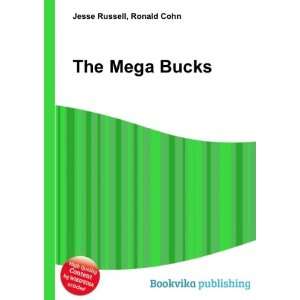  The Mega Bucks Ronald Cohn Jesse Russell Books