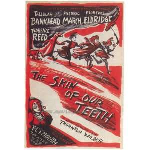  Skin of Our Teeth   Movie Poster   27 x 40