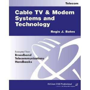  Cable TV Systems and Modem Systems and Technology 