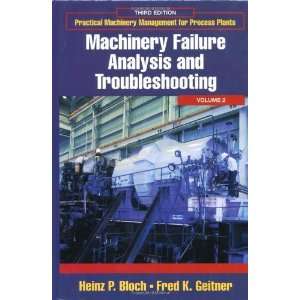   Process Plants Volume 2, Third Edition Machinery Failure Analys