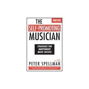  The Self Promoting Musician   2nd Edition Softcover 