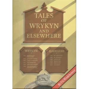  Tales of Wrykyn and Elsewhere Twenty five Short Stories 