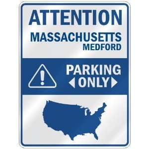 ATTENTION  MEDFORD PARKING ONLY  PARKING SIGN USA CITY MASSACHUSETTS