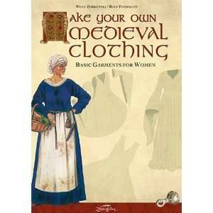 Make Your Own Medieval Clothing Basic Garments for Women (Paperback)