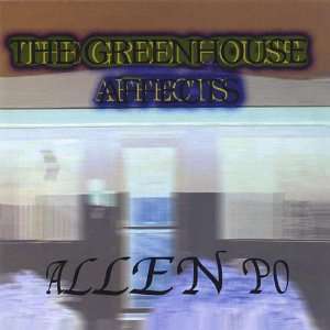  Greenhouse Affects Allen Po Music