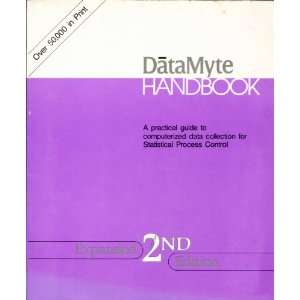 Datamyte Handbook A Practical Guide to Computerized Data Acquisition 