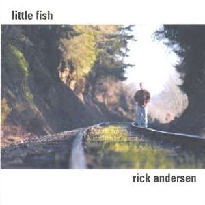  Little Fish Rick Andersen Music