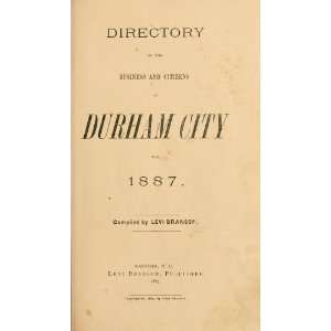   And Citizens Of Durham City Forserial L. (Levi) Branson Books