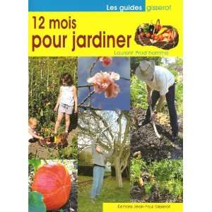  12 Mois pour Jardiner (French Edition) (9782755800241 