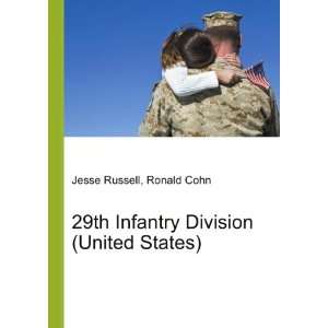  29th Infantry Division (United States) Ronald Cohn Jesse 