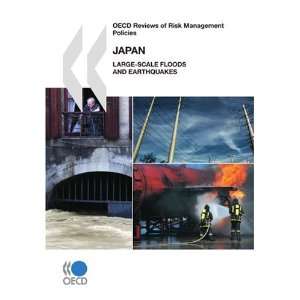 of Risk Management Policies Japan Large Scale Floods and Earthquakes 