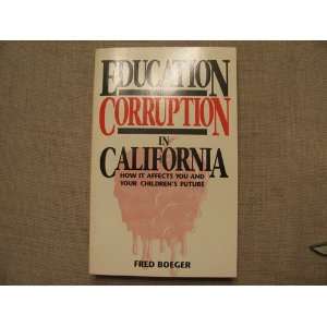  Education Corruption in California How it Affects You 