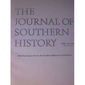   HISTORY February 1986, Vol. LII, No. 1 Southern Historical