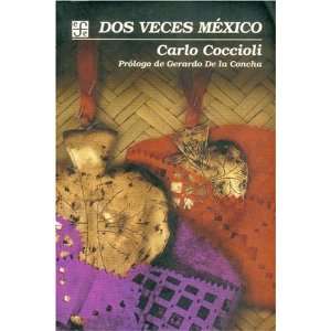  Dos veces México (Literatura) (Spanish Edition 
