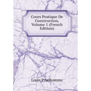  Cours Pratique De Construction, Volume 1 (French Edition 