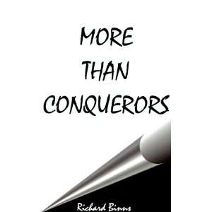  More Than Conquerors (9781587212819) Richard Binns Books