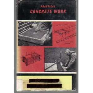 Practical Concrete Work H. L Childe Books