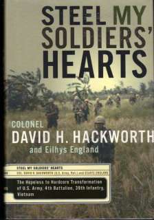 Steel my Soldiers Hearts. Col David Hackworth  
