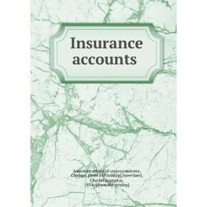 Insurance accounts Chicago. [from old catalog],Sweetland, Charles 