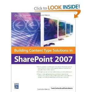  Building Content Type Solutions in SharePoint 2007 