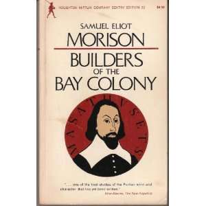  Builders of the Bay Colony, revised and enlarged Books