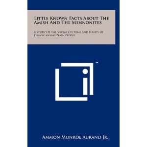  Little Known Facts About The Amish And The Mennonites A 
