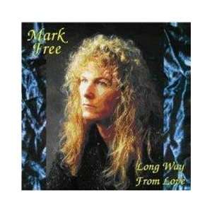  Long Way from Love Mark Free Music