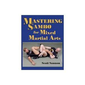  Mastering Sambo for MMA Book by Scott Sonnon Everything 